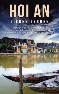 bokomslag Hoi An lieben lernen