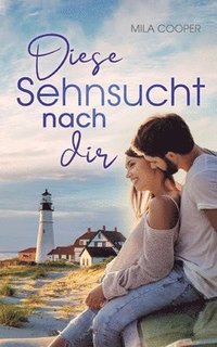 bokomslag Diese Sehnsucht nach dir