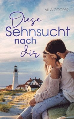 Diese Sehnsucht nach dir 1