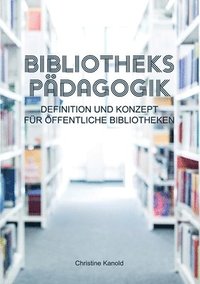 bokomslag Bibliothekspadagogik