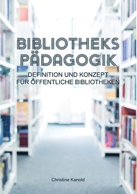 bokomslag Bibliothekspadagogik