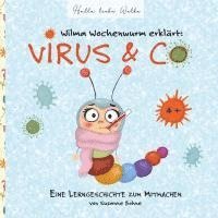 Susanne Bohne - Wilma Wochenwurm erklärt: Virus & Co, Häftad