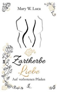 bokomslag Zartherbe Liebe