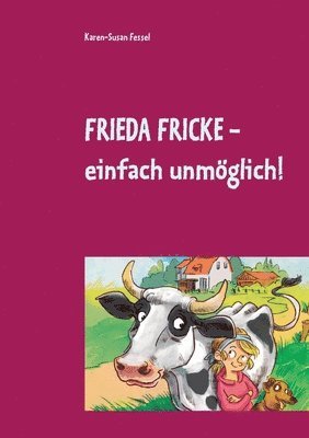 bokomslag Frieda Fricke - einfach unmglich!