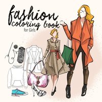bokomslag Fashion coloring book for teenagers Fashion Coloring Book Kids 10 up Fashion Design Coloring Book for Girls Fashion Coloring