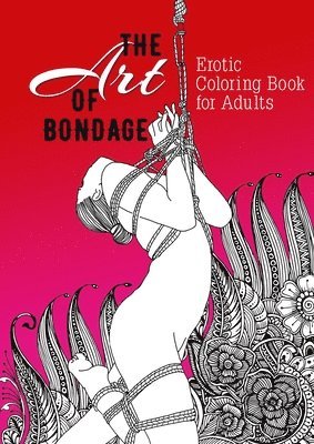 The Art of Bondage erotic coloring book for adults 1