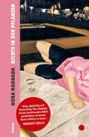 Nora Haddada - Nichts in den Pflanzen, Inbunden