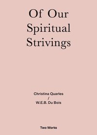 bokomslag Of Our Spiritual Strivings
