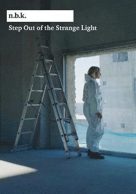 Marius Babias, Michaela Richter - Step Out of the Strange Light, Häftad
