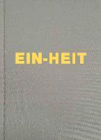Michael Schmidt EIN-HEIT 1