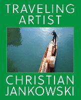 bokomslag Christian Jankowski. Traveling Artist.