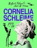 Juerg Judin, Pay Matthis Karstens - Cornelia Schleime - Catalogue Raisonne Vol. 1- Performed Photographs & Super 8 Films in DDR 1978-84, Häftad