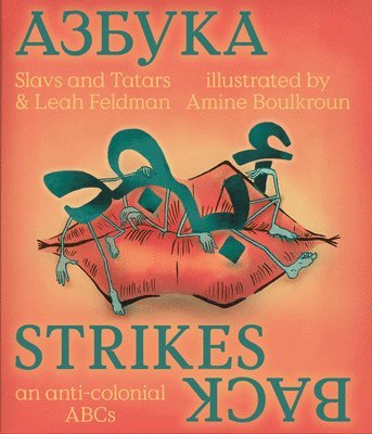 Azbuka Strikes Back - an anti-colonial ABCs 1