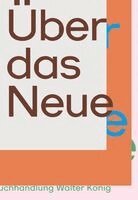 Stella Rollig, Christiana Erharter, Claudia Slanar - Über das Neue. Wiener Szenen und darüber hinaus. / On the New. Vienna Scenes and Beyond, Häftad