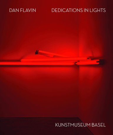 Josef Helfenstein, Olga Osadtschy - Dan Flavin: Dedications in Lights (Bilingual edition), Inbunden