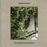 bokomslag Ingrid Pollard. Hasselblad Award 2024