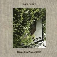 Pollard, Ingrid, Stefan Jensen - Ingrid Pollard. Hasselblad Award 2024, Inbunden