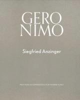 bokomslag Siegfried Anzinger. GERONIMO