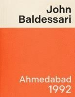 bokomslag John Baldessari - Ahmedabad 1992