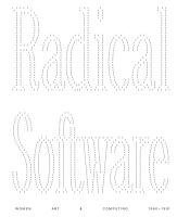 Radical Software - Women, Art & Computing 1960-1991 1