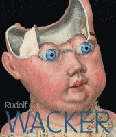 bokomslag Rudolf Wacker - Magic and Abysses of Reality