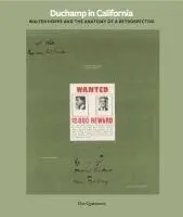 Menil Colletion - Duchamp in California: Walter Hopps curates a Retrospective