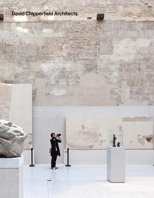 bokomslag David Chipperfield Architects: 1985-2014: 2015-2025