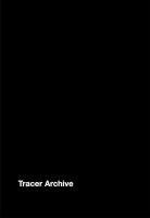 bokomslag Jeremy Shaw. Tracer Archive