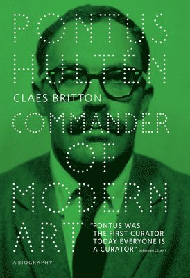 Claes Britton, Pontus Hultén - Pontus Hulten - Commander of Modern Art, Häftad