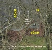 bokomslag Hans Georg Esch. Böhm in Böhm - Der architektonische Blick II / The Architectural Eye II
