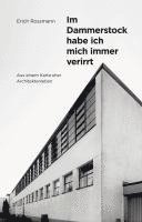 bokomslag Erich Rossmann. Im Dammerstock habe ich mich immer verirrt