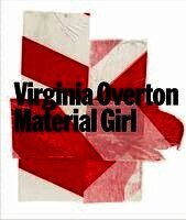 Virginia Overton, Lynn Kost - Virginia Overton: Material Girl, Inbunden