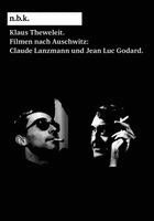 Klaus Theweleit, Marius Babias - n.b.k. Diskurs Bd. 20 = Klaus Theweleit: Filmen nach Auschwitz: Claude Lanzmann und Jean Luc Godard, Häftad