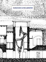 Muzeum Susch: Alpine Laboratory