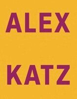 Alex Katz, Nicole Fritz - Alex Katz - Dancing with Reality, Inbunden