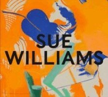Sue Williams, Stella Rollig, Luisa Ziaja - Sue Williams - What Now, Inbunden