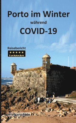 bokomslag Porto im Winter während COVID-19