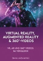 bokomslag Virtual Reality, Augmented Reality und 360°-Videos