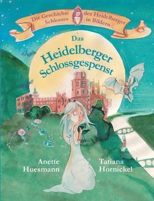 Das Heidelberger Schlossgespenst 1