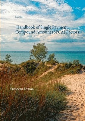 Lars Jäger - Handbook of Single Payment Compound Amount (SPCA) Factors, Häftad