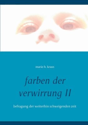 Mario H Kraus, Mario H. Kraus - farben der verwirrung II, Häftad