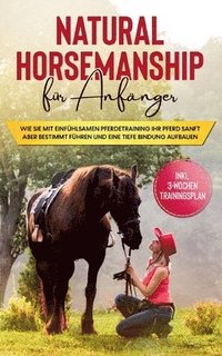 bokomslag Natural Horsemanship fr Anfnger