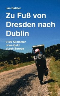 bokomslag Zu Fu von Dresden nach Dublin