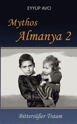 bokomslag Mythos Almanya 2