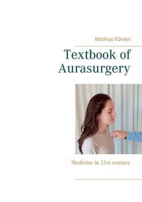 Mathias Künlen - Textbook of Aurasurgery, Häftad
