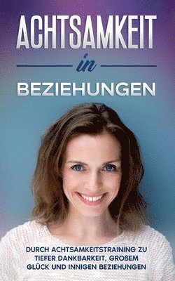 Achtsamkeit in Beziehungen 1