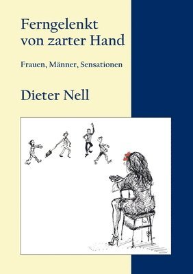 Ferngelenkt von zarter Hand 1