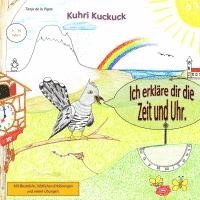 bokomslag Kuhri Kuckuck erklärt dir die Zeit und Uhr