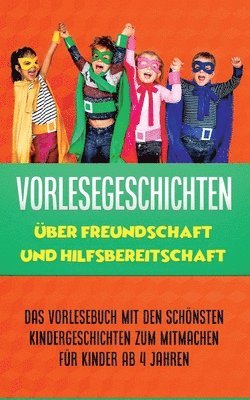 bokomslag Vorlesegeschichten über Freundschaft und Hilfsbereitschaft