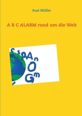 Susi Müller - A B C ALARM rund um die Welt, Häftad
